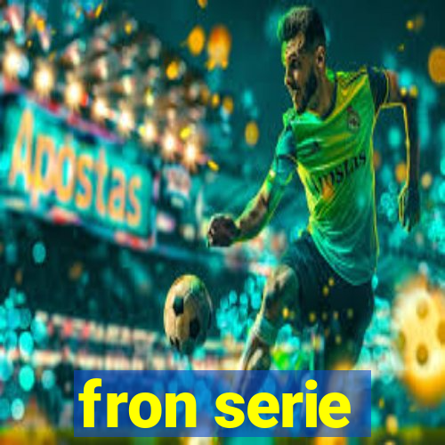 fron serie